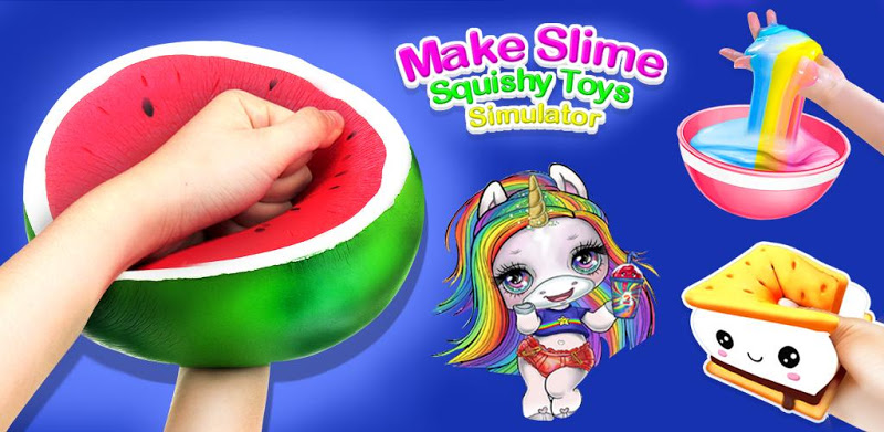Make Slime Squishy Toys Simulator