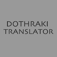 Dothraki Translator