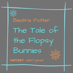 Icon image The Tale of the Flopsy Bunnies