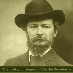 Icon image The Poetry of Algeron Charles Swinburne: Trailblazing writer whose worked often touched on taboo topics of Victorian times