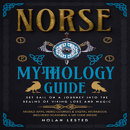 Icon image Norse Mythology: Set Sail on a Journey into the Realms of Viking Lore and Magic [II Edition]