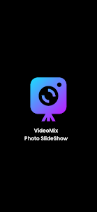 VideoMix - Photo SlideShow