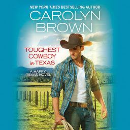 Icon image Toughest Cowboy in Texas: A Western Romance