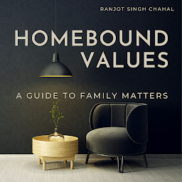 Icon image Homebound Values: A Guide to Family Matters