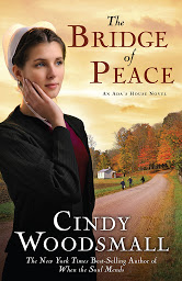 Icon image The Bridge of Peace: Book 2 in the Ada's House Amish Romance Series