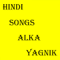 HINDI SONGS ALKA YAGNIK