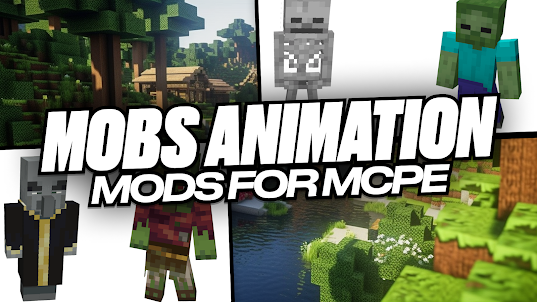 Mobs Animation Mods for MCPE