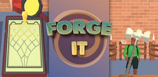 Forge It