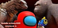 Godzilla vs Kong 2021 Among us .ioのおすすめ画像1