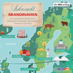 Symbolbild für Sehnsucht Skandinavien: Eine akustische Reise durch Dänemark, Schweden, Norwegen, Finnland und Island