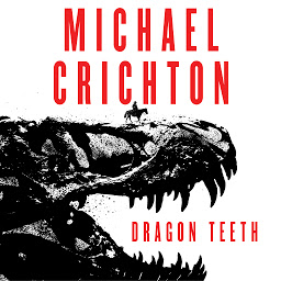 Icon image Dragon Teeth: A Novel