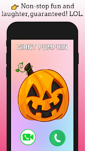 Giant Pumpkin Horror Fake Call