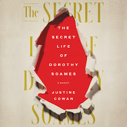 Icon image The Secret Life of Dorothy Soames: A Memoir