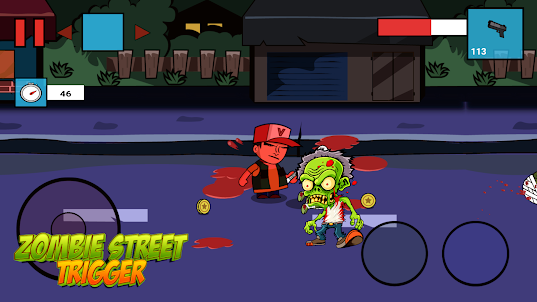 Zombie Street Trigger