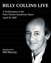 Icon image Billy Collins Live: A Performance at the Peter Norton Symphony Space April 20, 2005