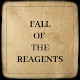 FALL OF THE REAGENTS