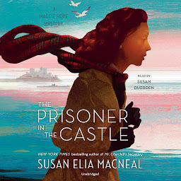 Icon image The Prisoner in the Castle: A Maggie Hope Mystery