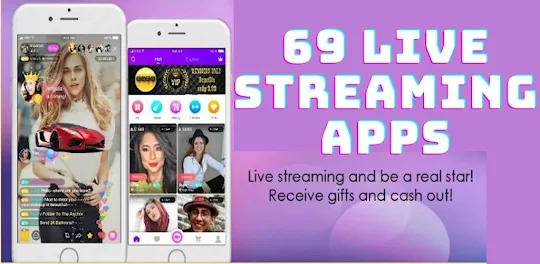 69 live streaming App Guide