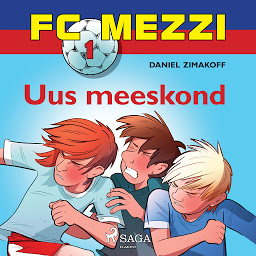 Obraz ikony: FC Mezzi 1: Uus meeskond: 1. köide