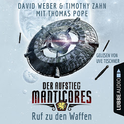 Icon image Ruf zu den Waffen - Der Aufstieg Manticores - Manticore-Reihe 2
