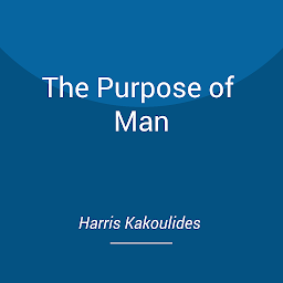 Icon image The Purpose of Man
