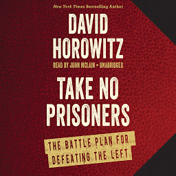 Imagen de icono Take No Prisoners: The Battle Plan for Defeating the Left
