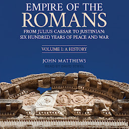 Empire of the Romans: From Julius Caesar to Justinian: Six Hundred Years of Peace and War, Volume 1 아이콘 이미지