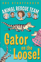 Icon image Animal Rescue Team: Gator on the Loose!: Book 1