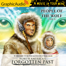 Icon image People of the Wolf (1 of 2) [Dramatized Adaptation]