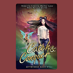Icon image Catch & Conquer: A Young Adult Academy Urban Fantasy Series!