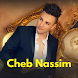 اغاني شاب نسيم Cheb Nassim