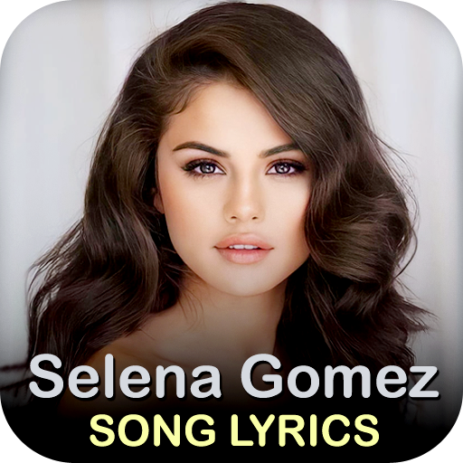 Selena Gomez Song Lyrics