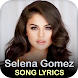 Selena Gomez Song Lyrics - Androidアプリ