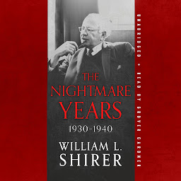 Icon image The Nightmare Years, 1930–1940