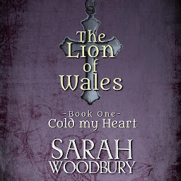 Icon image Cold my Heart: The Lion of Wales Series