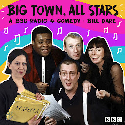 Obraz ikony: Big Town, All Stars: A BBC Radio 4 comedy