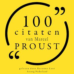 Obraz ikony: 100 citaten van Marcel Proust: Collectie 100 Citaten van
