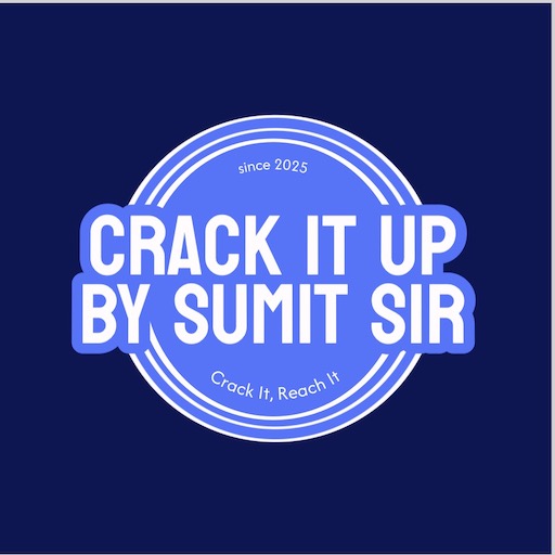 Crack it up By Sumit Sir