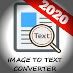 Cover Image of ダウンロード Image To Text Converter - 2020  APK