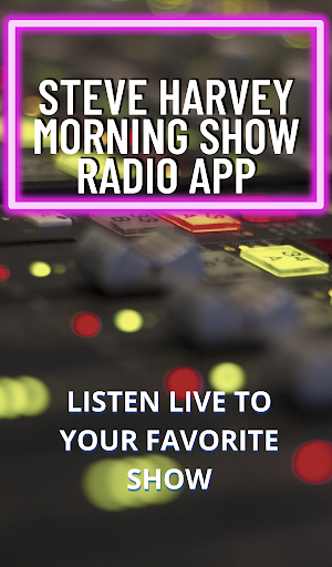 Steve Harvey Morning Show Radi Screen 3