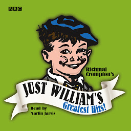 Icon image Just William's Greatest Hits: The Definitive Collection of Just William Stories