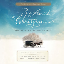 Symbolbild für An Amish Christmas: December in Lancaster County