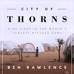 Imagen de icono City of Thorns: Nine Lives in the World’s Largest Refugee Camp