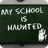 My School Is Haunted
