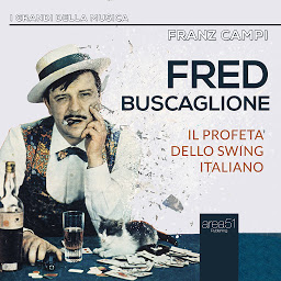 Obraz ikony: Fred Buscaglione: Il profeta dello swing italiano