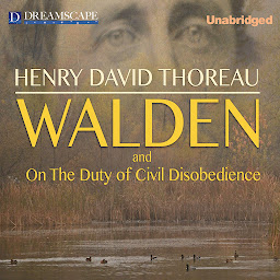 Icon image Walden and On the Duty of Civil Disobedience