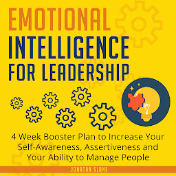 Simge resmi Emotional Intelligence for Leadership: 4 Week Booster Plan to Increase Your Self-Awareness, Assertiveness and Your Ability to Manage People