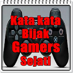 Cover Image of Download Kata Kata Bijak Gamers Sejati  APK