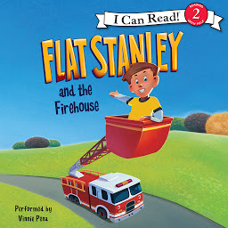 Icon image Flat Stanley and the Firehouse: I Can Read Level 2
