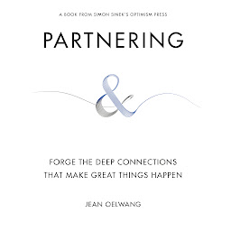 Icon image Partnering: Forge the Deep Connections That Make Great Things Happen